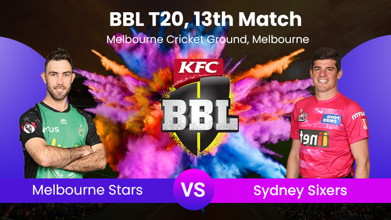 Melbourne Stars vs Sydney Sixers Melbourne Stars vs Sydney Sixers